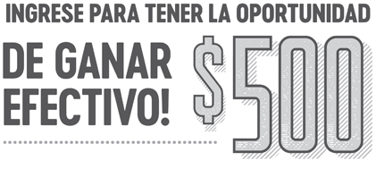 Para Ganar $500 efectivo.